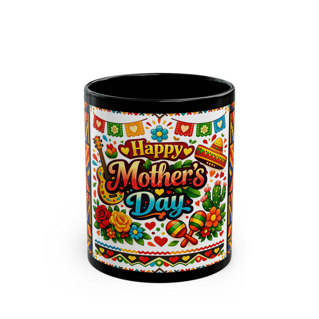 Happy Mother's Day Mexican Fiesta Mug — Colorful Floral & Sombrero Design (Black 11oz/15oz)
