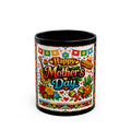 Happy Mother's Day Mexican Fiesta Mug — Colorful Floral & Sombrero Design (Black 11oz/15oz)