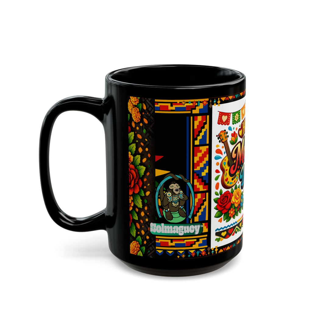 Happy Mother's Day Mexican Fiesta Mug — Colorful Floral & Sombrero Design (Black 11oz/15oz)